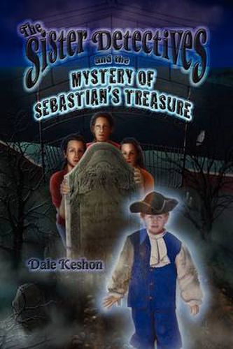 Cover image for The Sister Detectives and the Mystery of Sebastian's Treasure