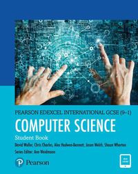 Cover image for Pearson Edexcel International GCSE (9-1) Computer Science Student Book