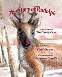 Cover image for The Story of Rudolph: Also Included - The Candy Cane