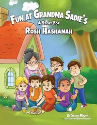 Cover image for Fun at Grandma Sadie's: A Story for Rosh Hashanah