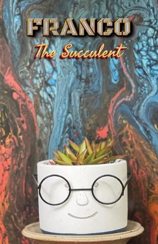 Cover image for Franco the Succulent