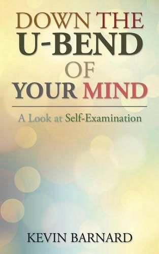 Cover image for Down the U-Bend of Your Mind