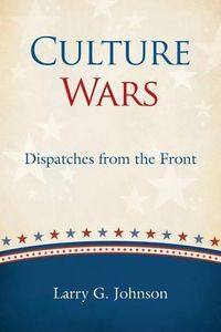 Cover image for Culture Wars: Dispatches from the Front