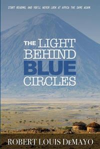 Cover image for The Light Behind Blue Circles