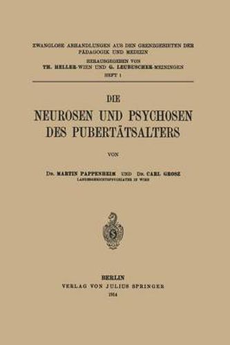 Die Neurosen Und Psychosen Des Pubertatsalters