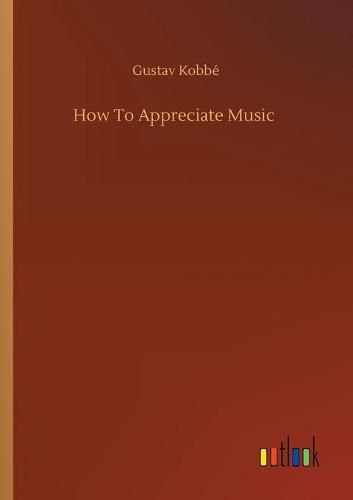 Cover image for How To Appreciate Music