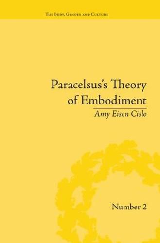 Cover image for Paracelsus's Theory of Embodiment: Conception and Gestation in Early Modern Europe