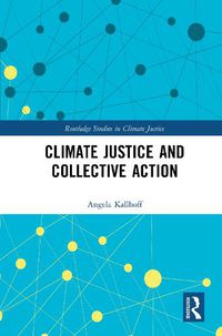 Cover image for Climate Justice and Collective Action