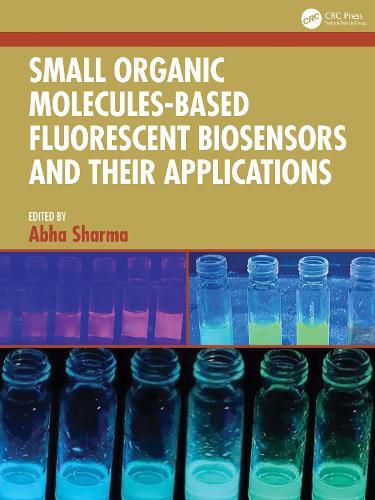 Cover image for Small Organic Molecules-Based Fluorescent Biosensors and their Applications