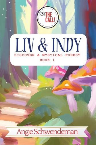 Cover image for Liv & Indy Discover a Mystical Forest