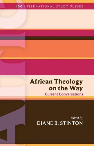 Cover image for African Theology on the Way: Current Conversations