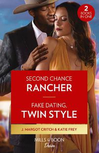 Cover image for Second Chance Rancher / Fake Dating, Twin Style