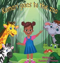 Cover image for Kamari Goes to the Zoo