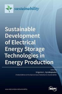 Cover image for Sustainable Development of Electrical Energy Storage Technologies in Energy Production