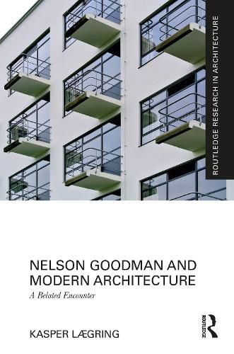 Cover image for Nelson Goodman and Modern Architecture