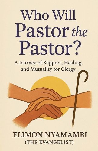 Cover image for Who Will Pastor the Pastor?