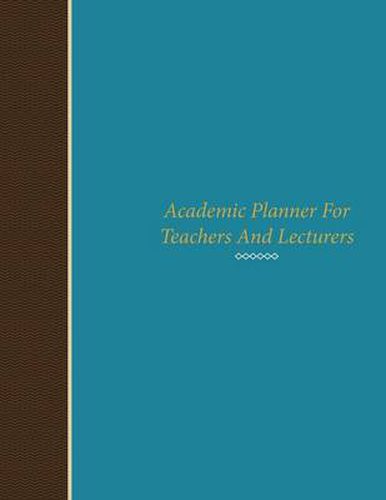 Cover image for Academic Planner for Teachers and Lecturers