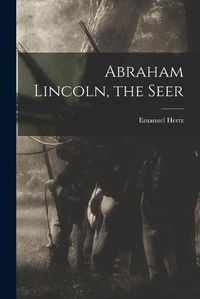 Cover image for Abraham Lincoln, the Seer