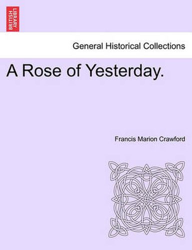 Cover image for A Rose of Yesterday.