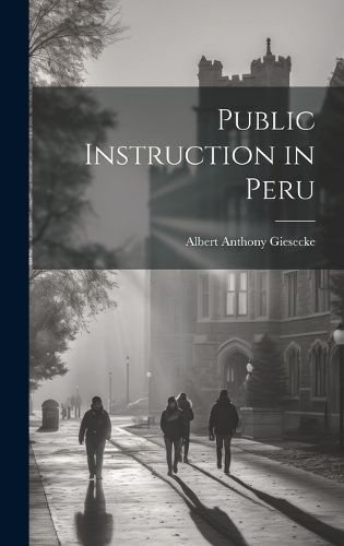 Cover image for Public Instruction in Peru
