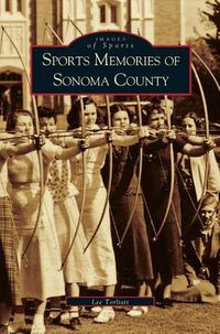 Cover image for Sports Memories of Sonoma County