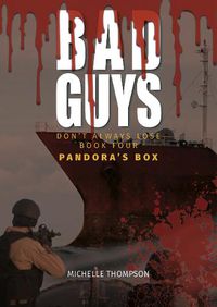 Cover image for Bad Guys Bad Guys Don't Always Lose:: Book Four - Pandora's Box