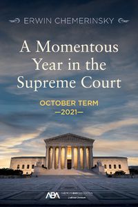 Cover image for A Momentous Year in the Supreme Court