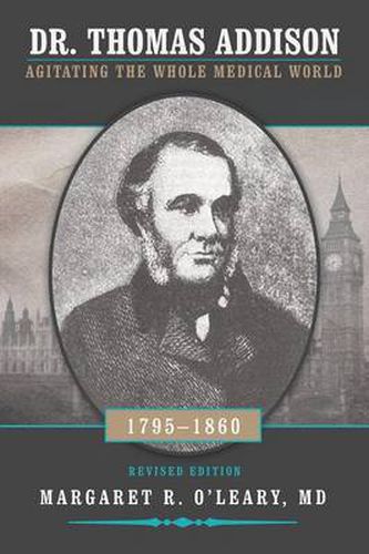 Dr. Thomas Addison 1795-1860