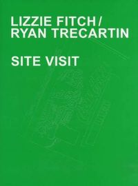 Cover image for Ryan Trecartin: Site Visit