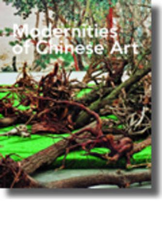 Cover image for Modernities of Chinese Art