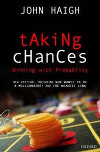 Cover image for Taking Chances: Winning with Probability