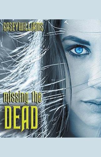 Cover image for Missing The Dead