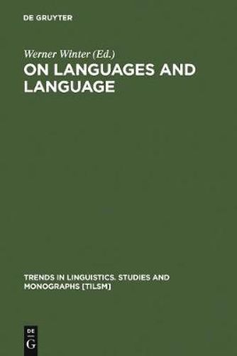 Cover image for On Languages and Language: The Presidential Adresses of the 1991 Meeting of the Societas Linguistica Europaea