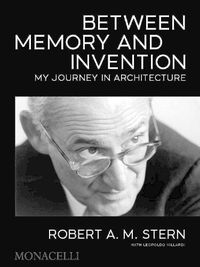 Cover image for Between Memory and Invention: My Journey in Architecture