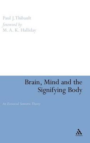 Cover image for Brain, Mind and the Signifying Body: An Ecosocial Semiotic Theory