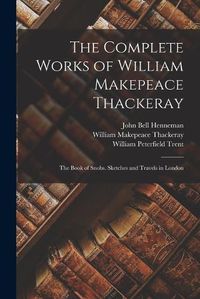 Cover image for The Complete Works of William Makepeace Thackeray