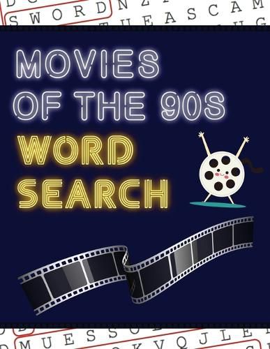 Cover image for Movies of the 90s Word Search: 50+ Film Puzzles With Hollywood Pictures Have Fun Solving These Large-Print Nineties Find Puzzles!