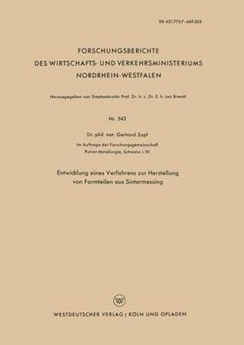 Cover image for Entwicklung Eines Verfahrens Zur Herstellung Von Formteilen Aus Sintermessing