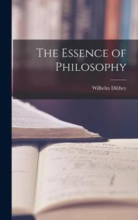 Cover image for The Essence of Philosophy