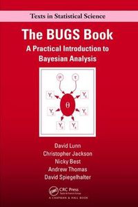 Cover image for The BUGS Book: A Practical Introduction to Bayesian Analysis