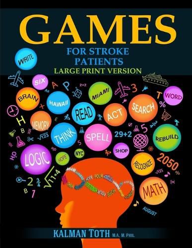 Cover image for Games for Stroke Patients: Large Print Version