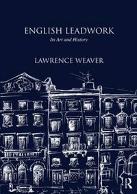 Cover image for English Leadwork: Its Art and History