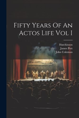 Cover image for Fifty Years Of An Actos Life Vol I