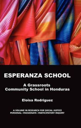 Cover image for Experanza School: A Grassroots Community School in Honduras