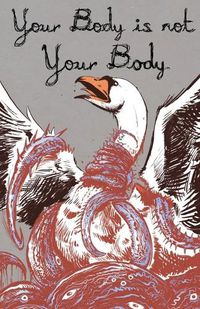 Cover image for Your Body is Not Your Body