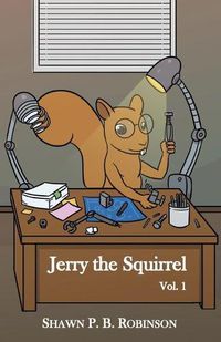 Cover image for Jerry the Squirrel: Volume One
