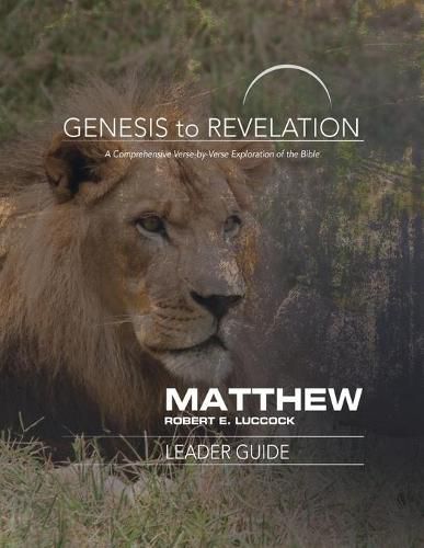 Cover image for Genesis to Revelation: Matthew Leader Guide