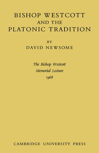 Bishop Westcott and the Platonic Tradition