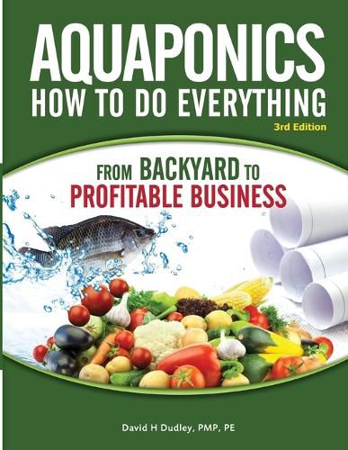 Cover image for Aquaponics How to do Everything from Backyard to Profitable Business: from BACKYARD to PROFITABLE BUSINESS