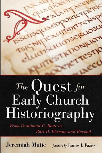 Cover image for The Quest for Early Church Historiography